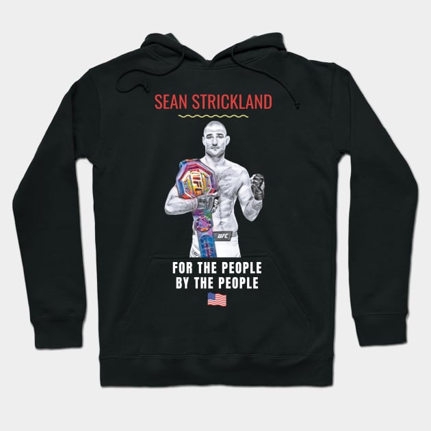 Sean Strickland Quote Hoodie by FightIsRight